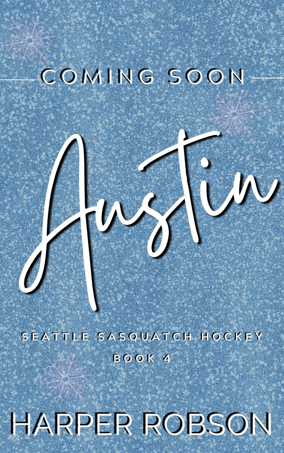 Austin: Seattle Sasquatch Book 4 placeholder cover