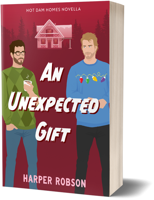 An Unexpected Gift: a Hot Dam Homes holiday novella, signed paperback