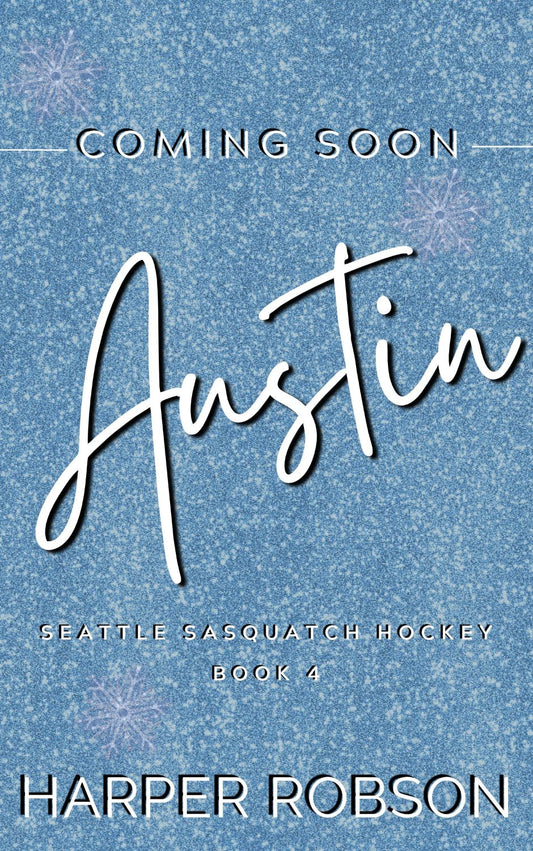 Austin: Seattle Sasquatch Book 4 placeholder cover