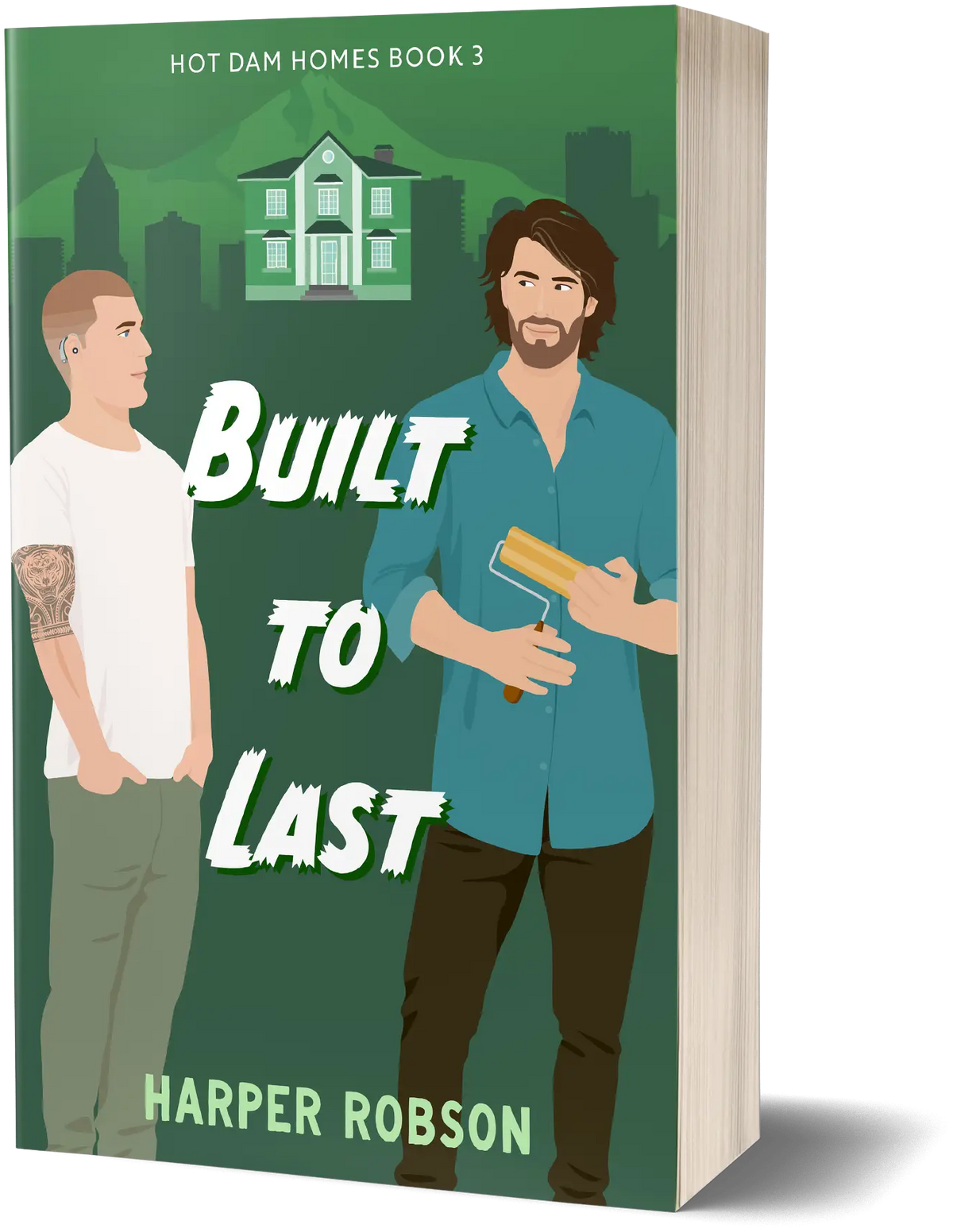 Built to Last: Hot Dam Homes Book 3, signed paperback