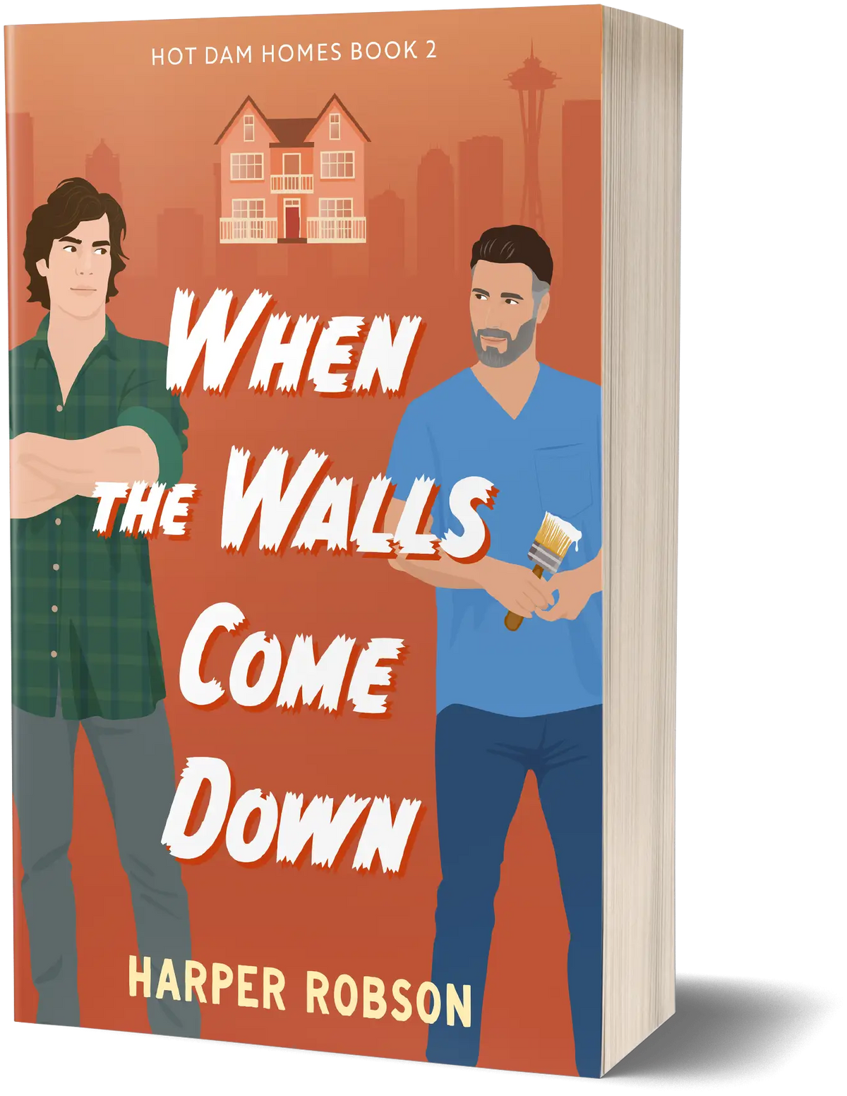 When the Walls Come Down: Hot Dam Homes Book 2, signed paperback